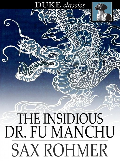 Title details for The Insidious Dr. Fu-Manchu by Sax Rohmer - Wait list